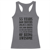 55th Milestone Birthday Racerback Tank Top 55 Years Of Being Awesome Graphic