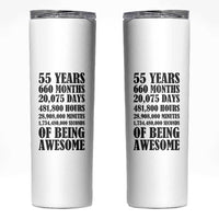 55th Milestone Birthday Skinny Tumbler 55 Years Of Being Awesome Graphic