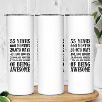55th Milestone Birthday Skinny Tumbler 55 Years Of Being Awesome Graphic