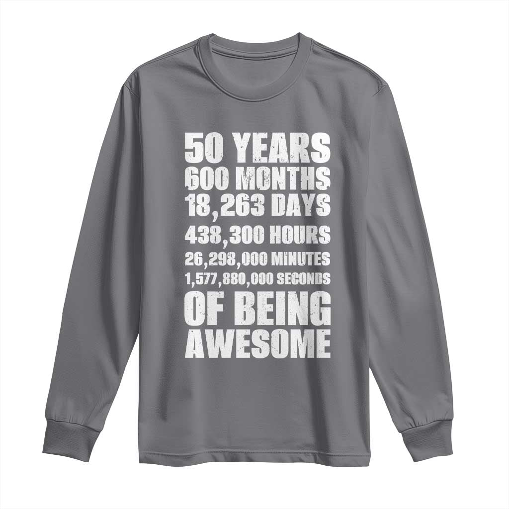 50 Years Of Being Awesome Long Sleeve Shirt 50th Birthday Gift Idea