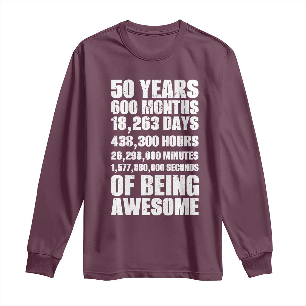 50 Years Of Being Awesome Long Sleeve Shirt 50th Birthday Gift Idea