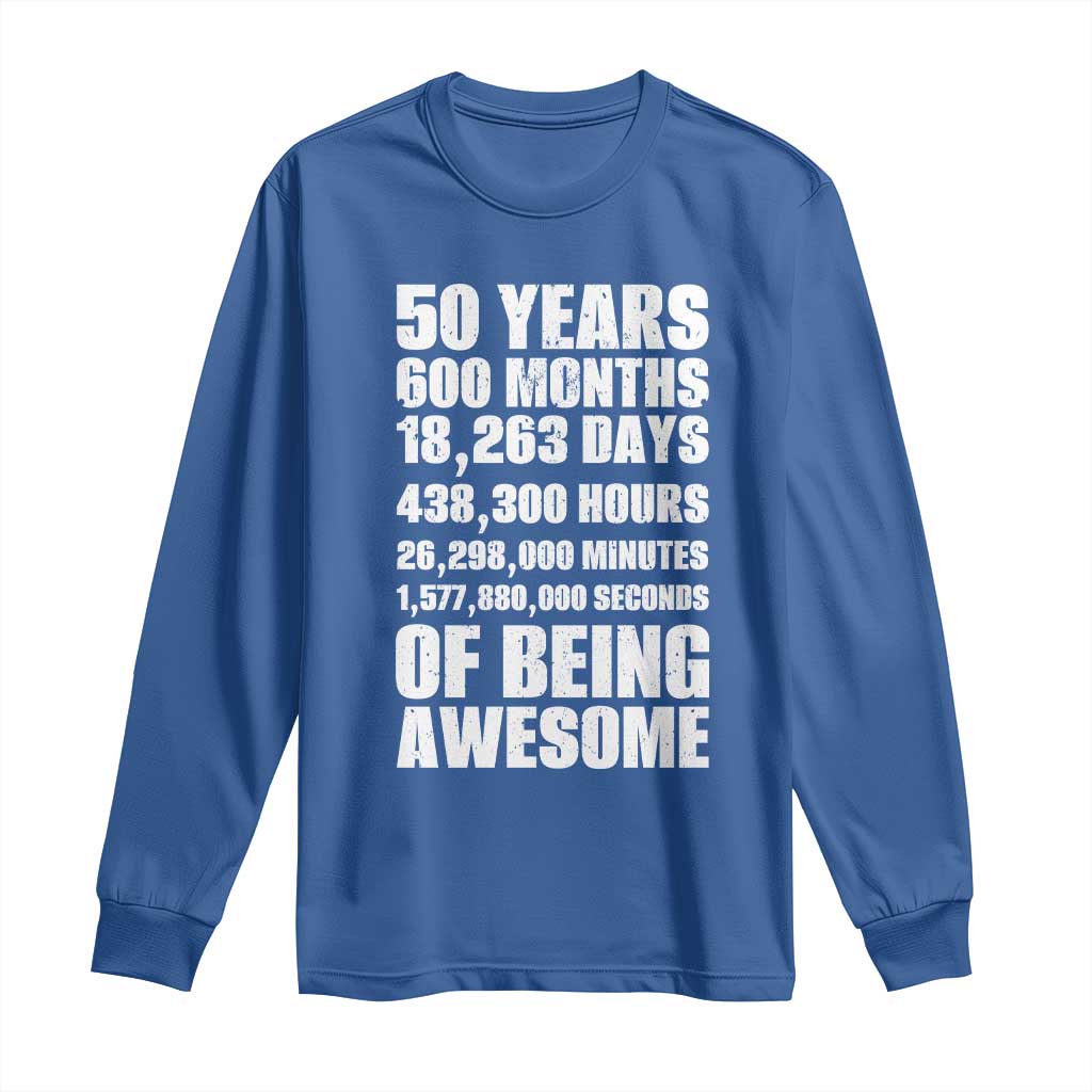 50 Years Of Being Awesome Long Sleeve Shirt 50th Birthday Gift Idea