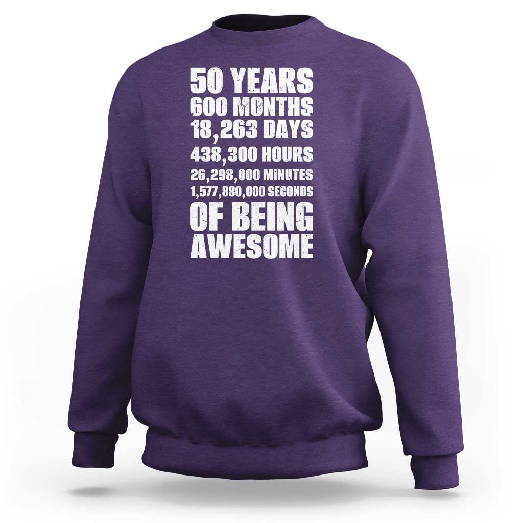 50 Years Of Being Awesome Sweatshirt 50th Birthday Gift Idea