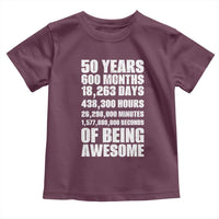 50 Years Of Being Awesome Toddler T Shirt 50th Birthday Gift Idea