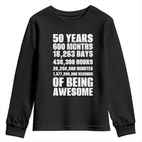 50 Years Of Being Awesome Youth Sweatshirt 50th Birthday Gift Idea