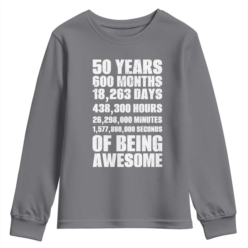 50 Years Of Being Awesome Youth Sweatshirt 50th Birthday Gift Idea