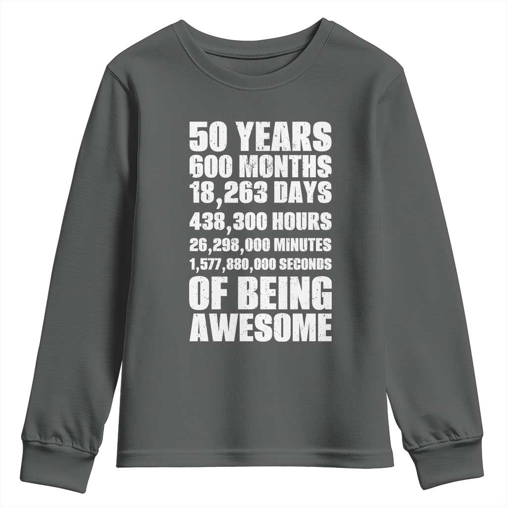 50 Years Of Being Awesome Youth Sweatshirt 50th Birthday Gift Idea