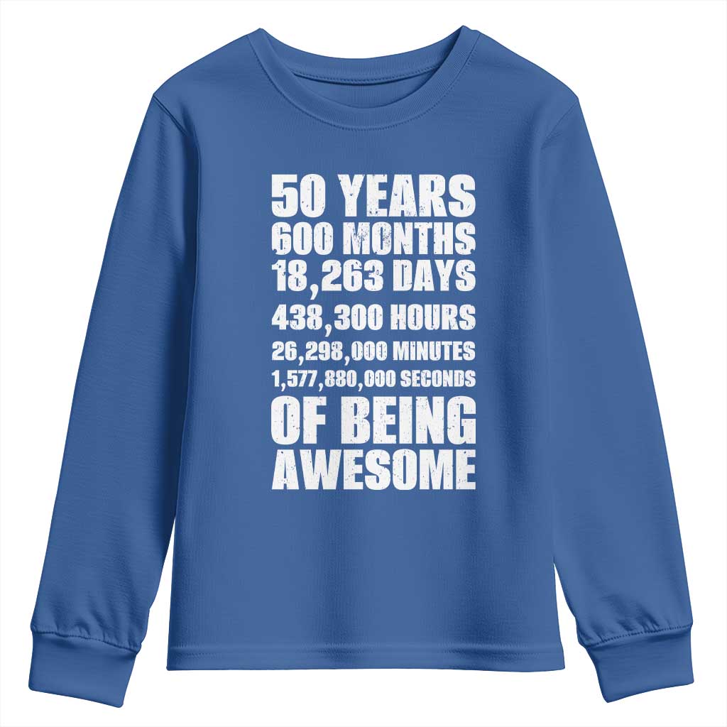 50 Years Of Being Awesome Youth Sweatshirt 50th Birthday Gift Idea