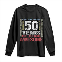 Vintage 50 Years Of Being Awesome Long Sleeve Shirt 50th Birthday Legend Gift Idea