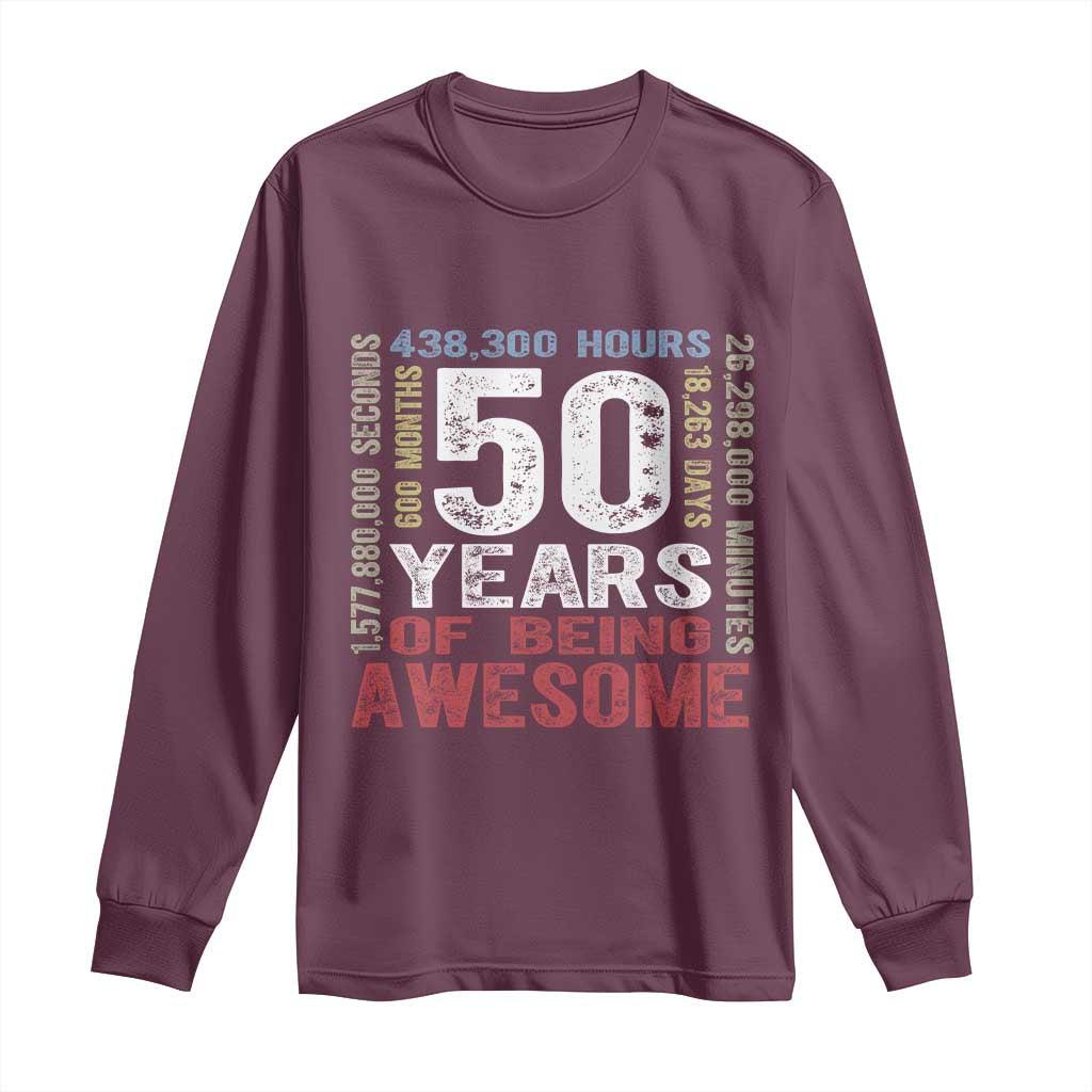 Vintage 50 Years Of Being Awesome Long Sleeve Shirt 50th Birthday Legend Gift Idea