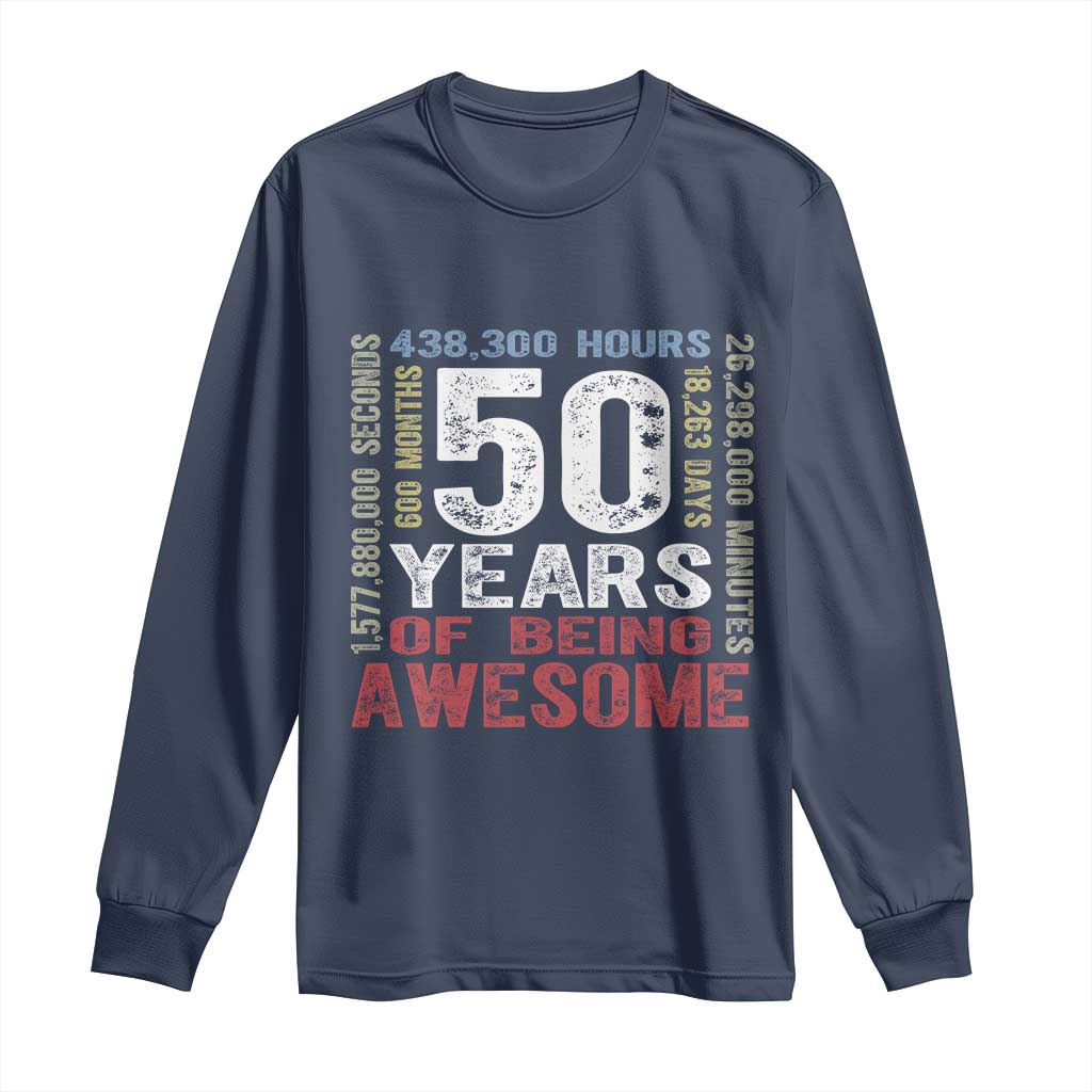Vintage 50 Years Of Being Awesome Long Sleeve Shirt 50th Birthday Legend Gift Idea