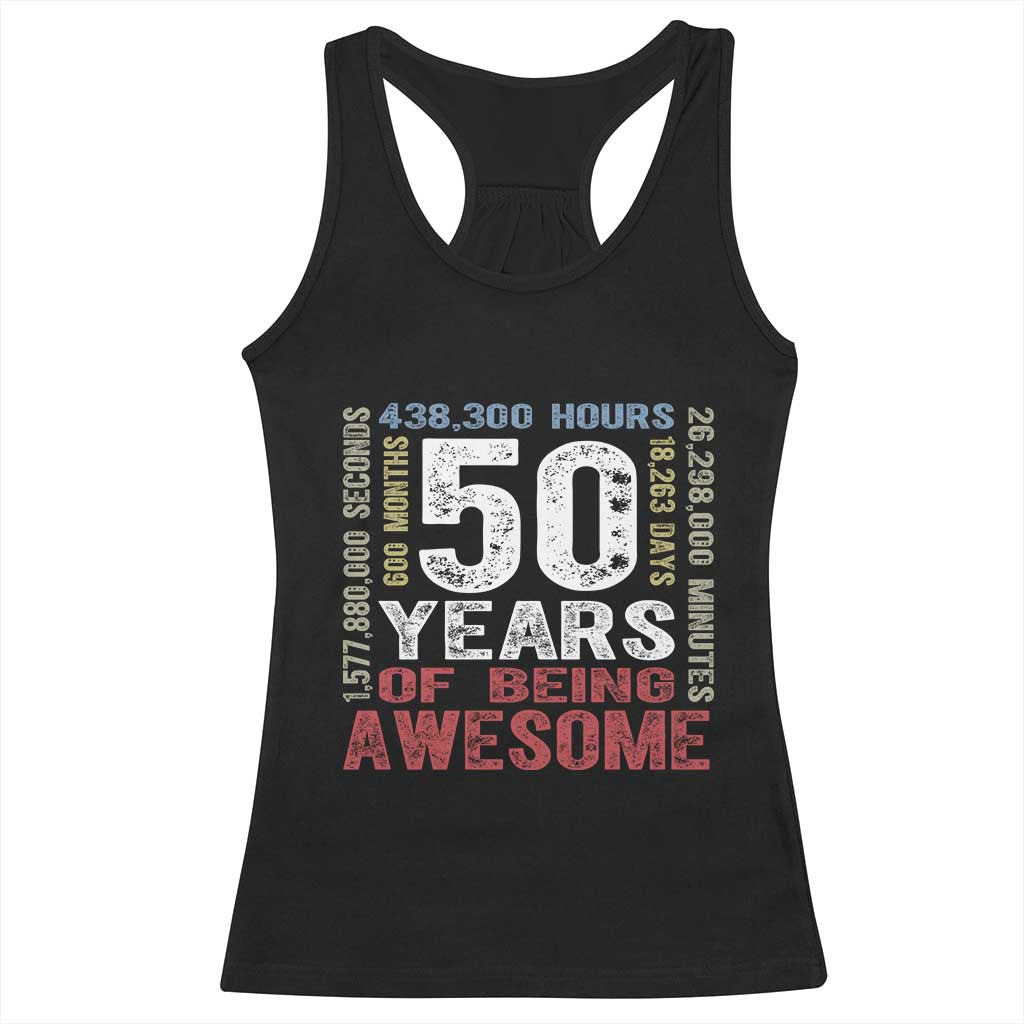 Vintage 50 Years Of Being Awesome Racerback Tank Top 50th Birthday Legend Gift Idea