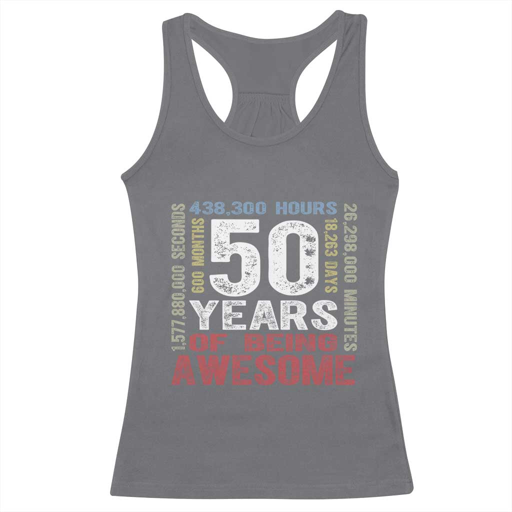 Vintage 50 Years Of Being Awesome Racerback Tank Top 50th Birthday Legend Gift Idea