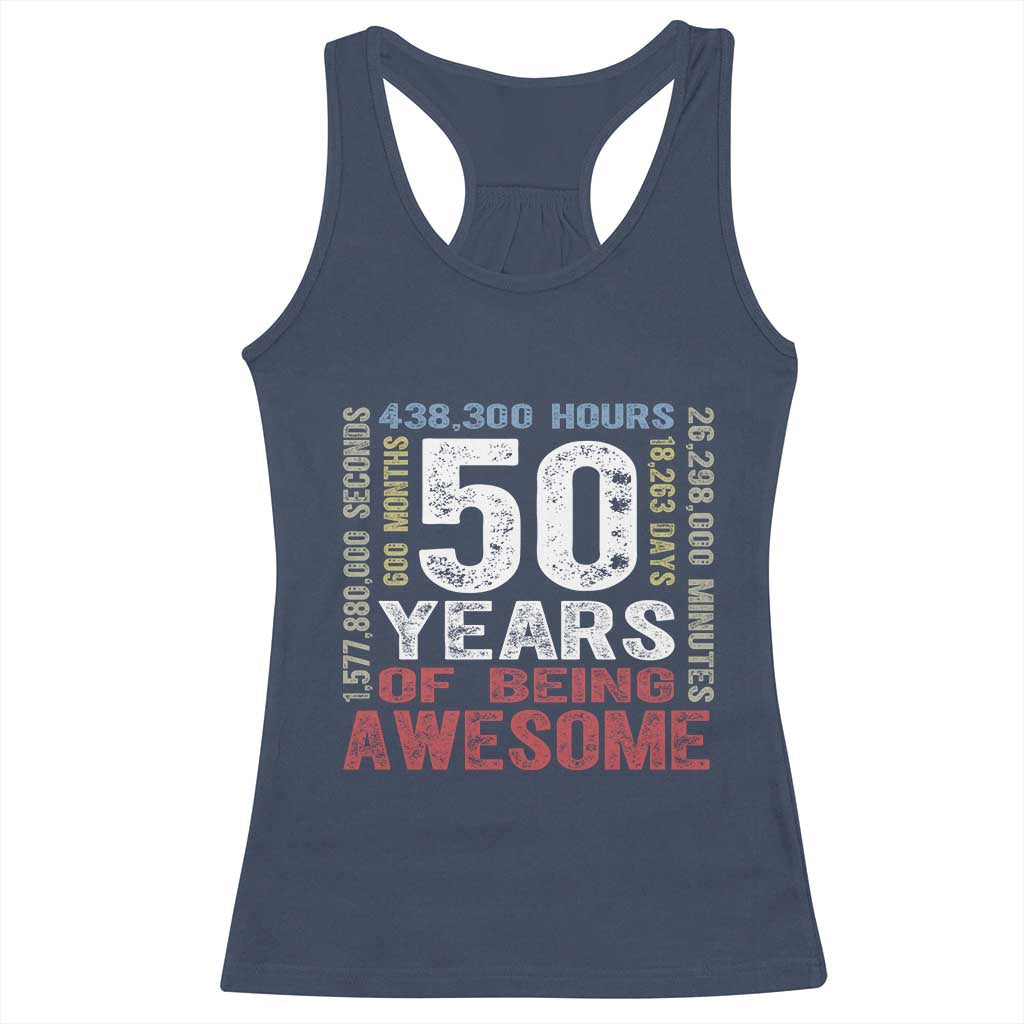 Vintage 50 Years Of Being Awesome Racerback Tank Top 50th Birthday Legend Gift Idea