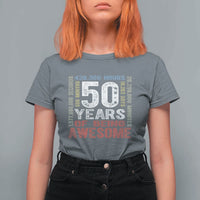 Vintage 50 Years Of Being Awesome T Shirt For Women 50th Birthday Legend Gift Idea