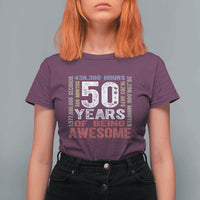 Vintage 50 Years Of Being Awesome T Shirt For Women 50th Birthday Legend Gift Idea