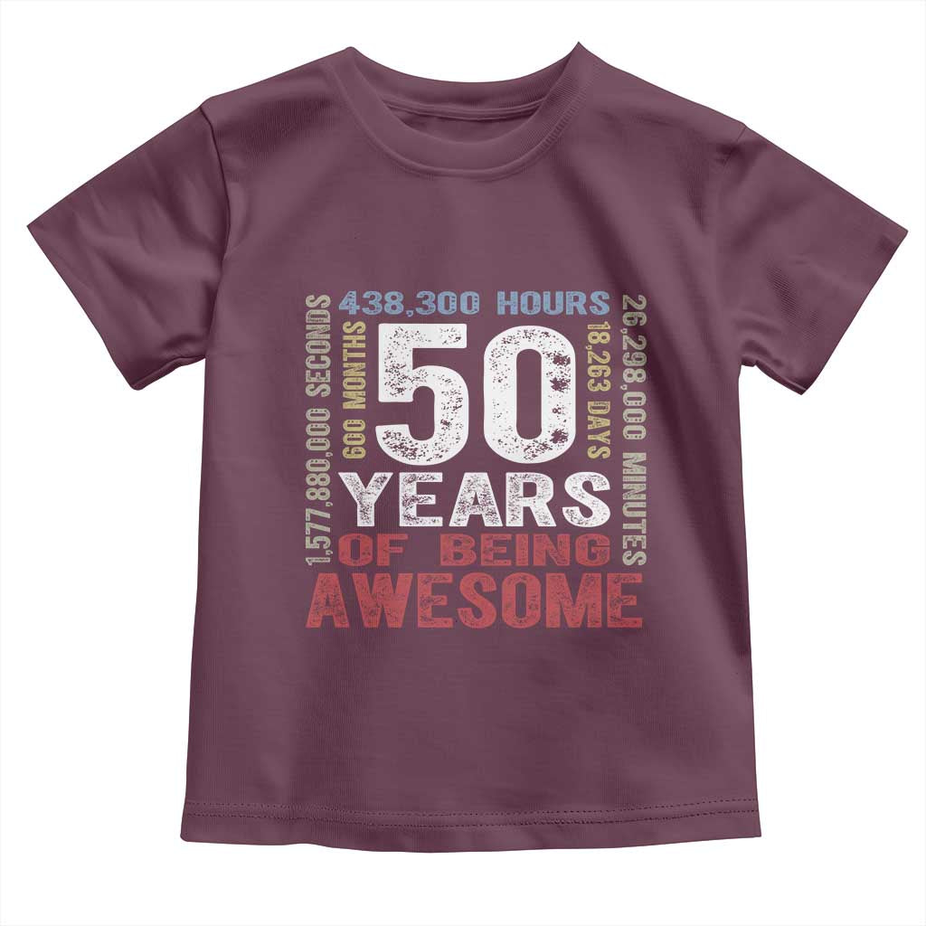 Vintage 50 Years Of Being Awesome Toddler T Shirt 50th Birthday Legend Gift Idea