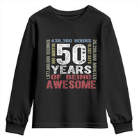 Vintage 50 Years Of Being Awesome Youth Sweatshirt 50th Birthday Legend Gift Idea