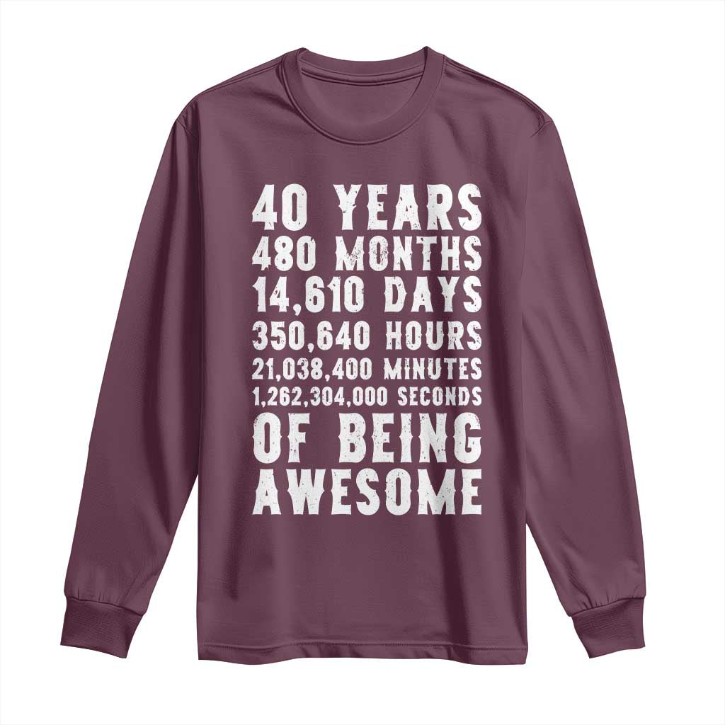 40 Years of Being Awesome Long Sleeve Shirt Vintage 1986 Fortieth Birthday Graphic