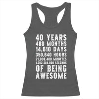 40 Years of Being Awesome Racerback Tank Top Vintage 1986 Fortieth Birthday Graphic