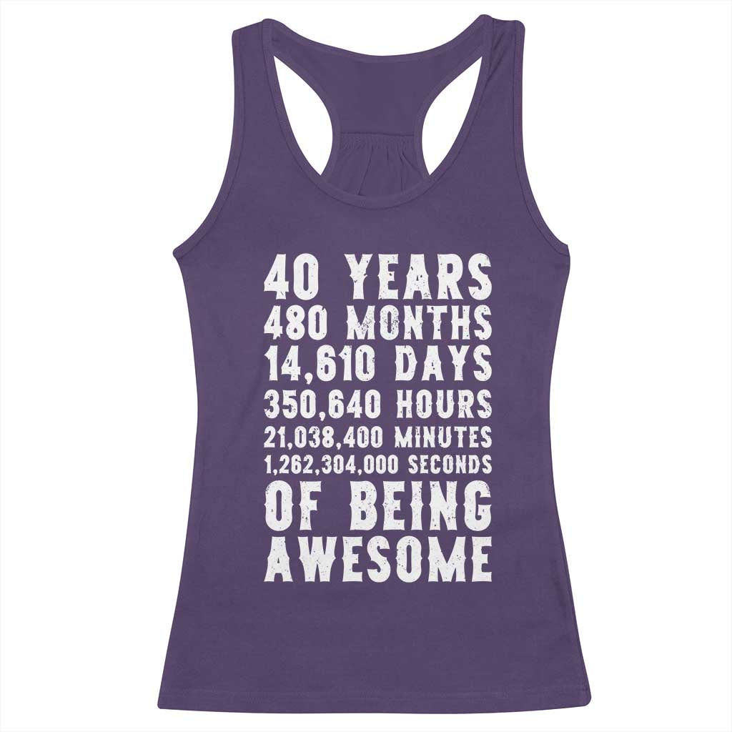 40 Years of Being Awesome Racerback Tank Top Vintage 1986 Fortieth Birthday Graphic
