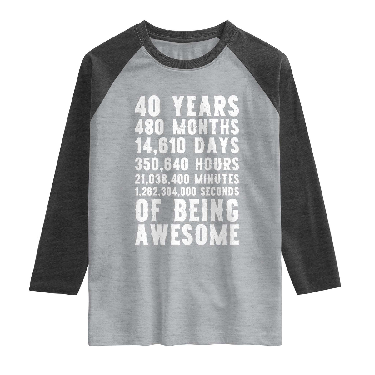 40 Years of Being Awesome Raglan Shirt Vintage 1986 Fortieth Birthday Graphic