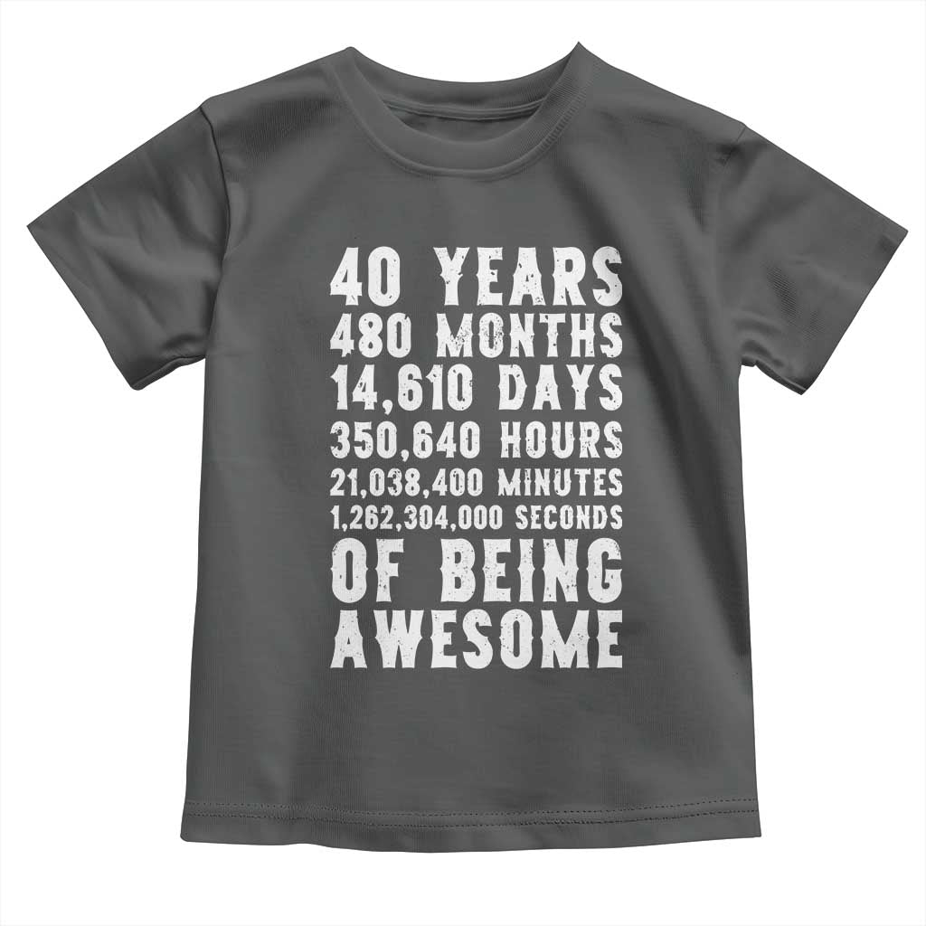 40 Years of Being Awesome Toddler T Shirt Vintage 1986 Fortieth Birthday Graphic