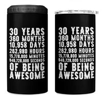 Funny 30th Birthday 4 in 1 Can Cooler Tumbler Thirty Years Of Being Awesome