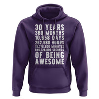 Funny 30th Birthday Hoodie Thirty Years Of Being Awesome