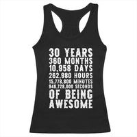 Funny 30th Birthday Racerback Tank Top Thirty Years Of Being Awesome