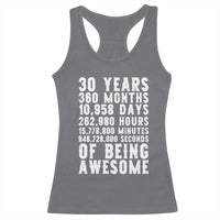 Funny 30th Birthday Racerback Tank Top Thirty Years Of Being Awesome