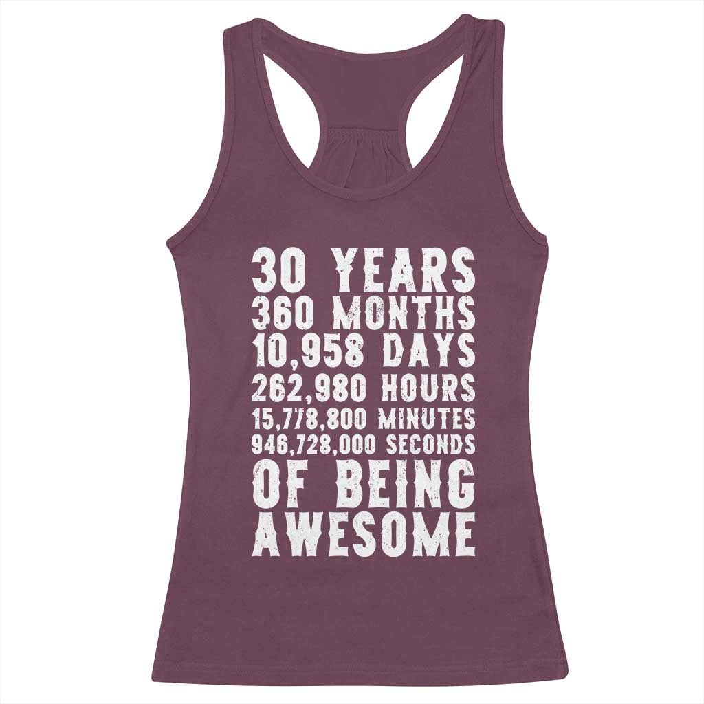 Funny 30th Birthday Racerback Tank Top Thirty Years Of Being Awesome