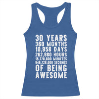 Funny 30th Birthday Racerback Tank Top Thirty Years Of Being Awesome
