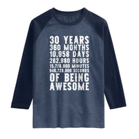 Funny 30th Birthday Raglan Shirt Thirty Years Of Being Awesome