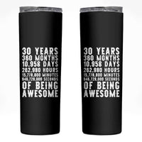 Funny 30th Birthday Skinny Tumbler Thirty Years Of Being Awesome