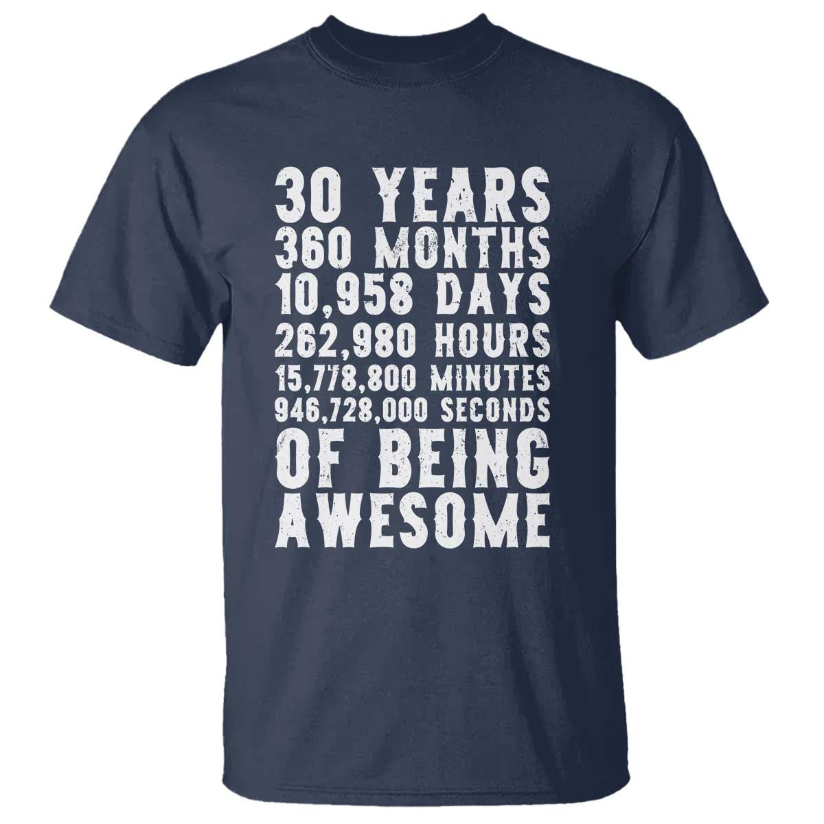 Funny 30th Birthday T Shirt Thirty Years Of Being Awesome