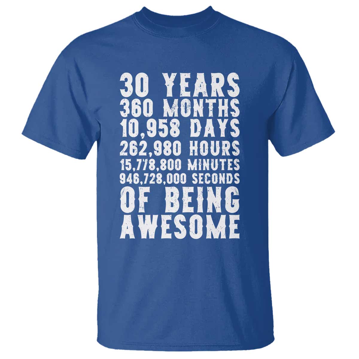 Funny 30th Birthday T Shirt Thirty Years Of Being Awesome