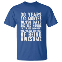 Funny 30th Birthday T Shirt Thirty Years Of Being Awesome