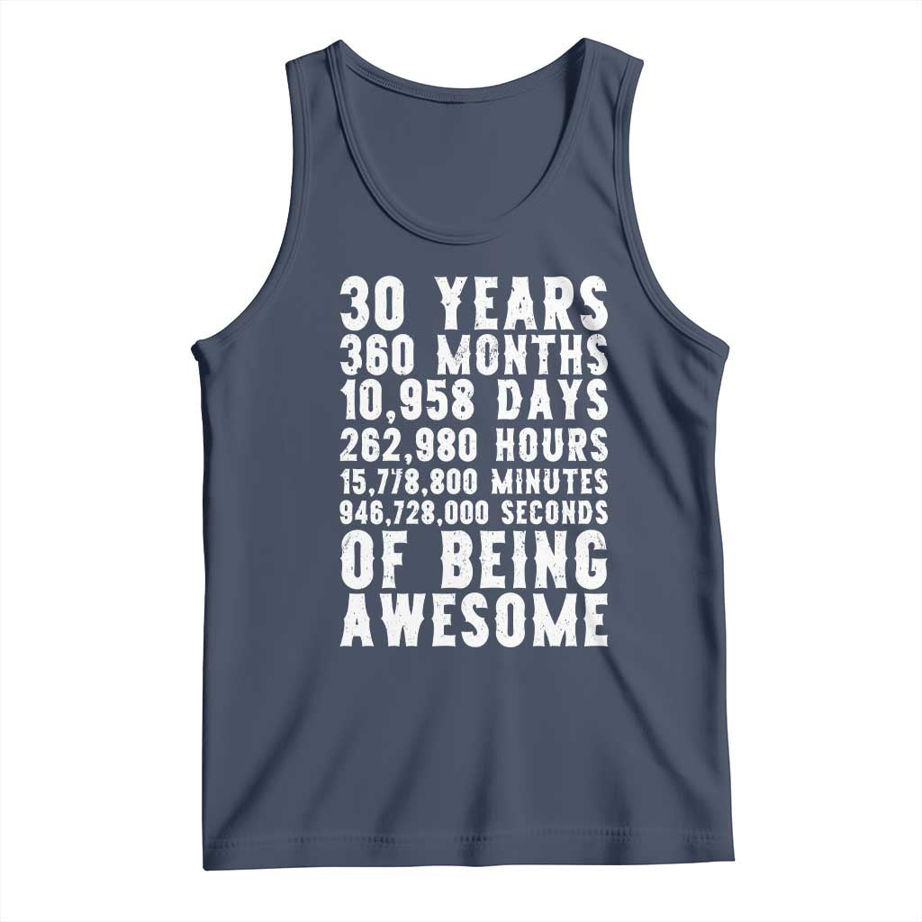 Funny 30th Birthday Tank Top Thirty Years Of Being Awesome