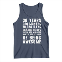 Funny 30th Birthday Tank Top Thirty Years Of Being Awesome