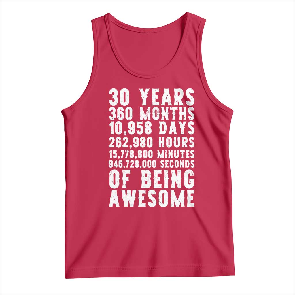 Funny 30th Birthday Tank Top Thirty Years Of Being Awesome