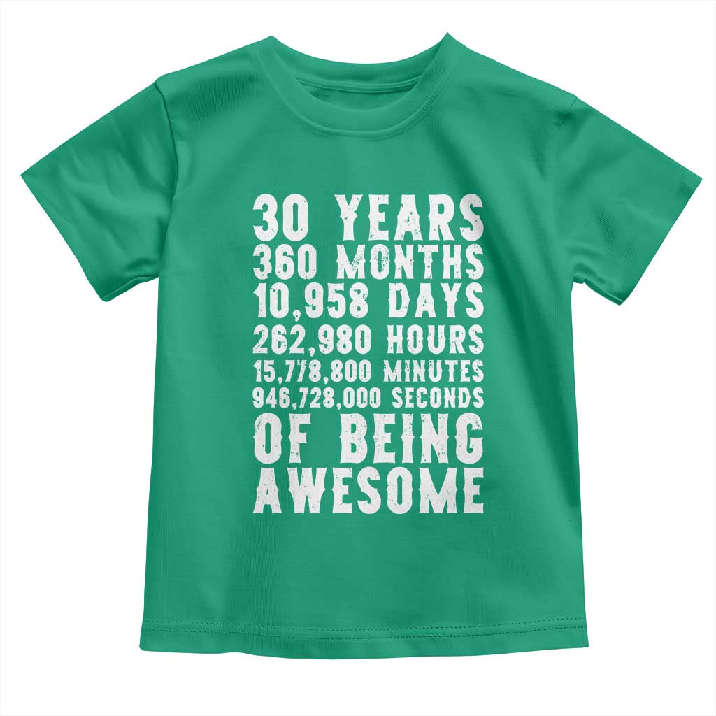 Funny 30th Birthday Toddler T Shirt Thirty Years Of Being Awesome