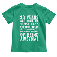 Funny 30th Birthday Toddler T Shirt Thirty Years Of Being Awesome