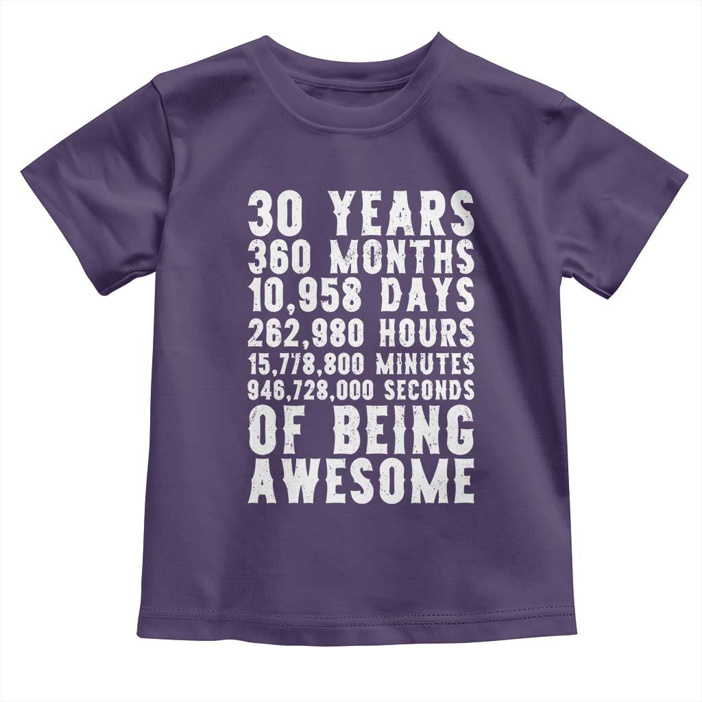 Funny 30th Birthday Toddler T Shirt Thirty Years Of Being Awesome