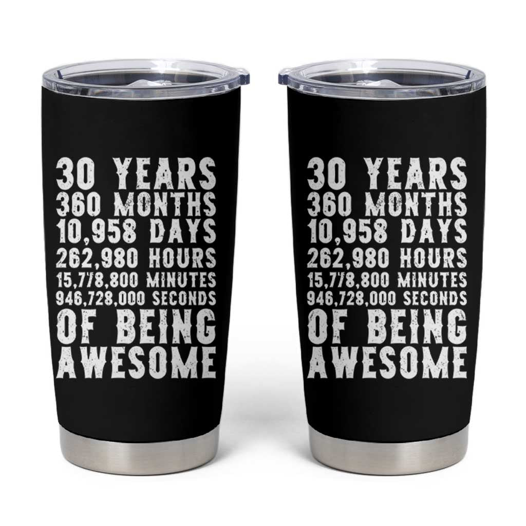 Funny 30th Birthday Tumbler Cup Thirty Years Of Being Awesome