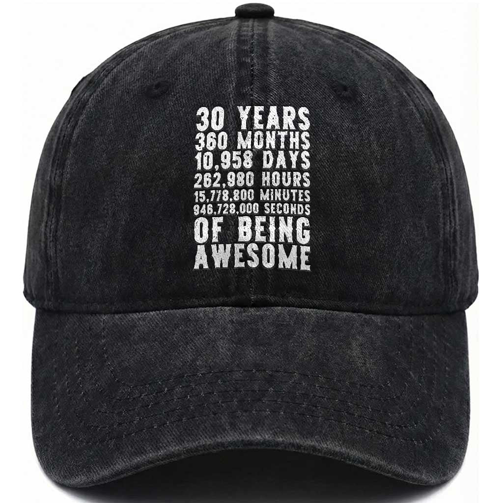 Funny 30th Birthday Washed Cotton Baseball Cap Thirty Years Of Being Awesome