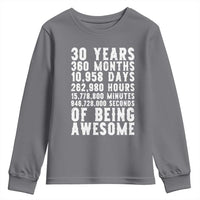 Funny 30th Birthday Youth Sweatshirt Thirty Years Of Being Awesome