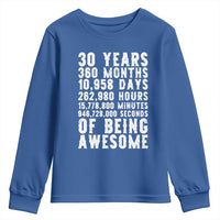 Funny 30th Birthday Youth Sweatshirt Thirty Years Of Being Awesome