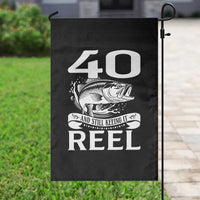 Still Keeping It Reel At 40 Garden Flag Fisherman Birthday Gift
