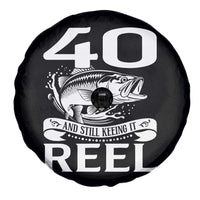 Still Keeping It Reel At 40 Spare Tire Cover Fisherman Birthday Gift